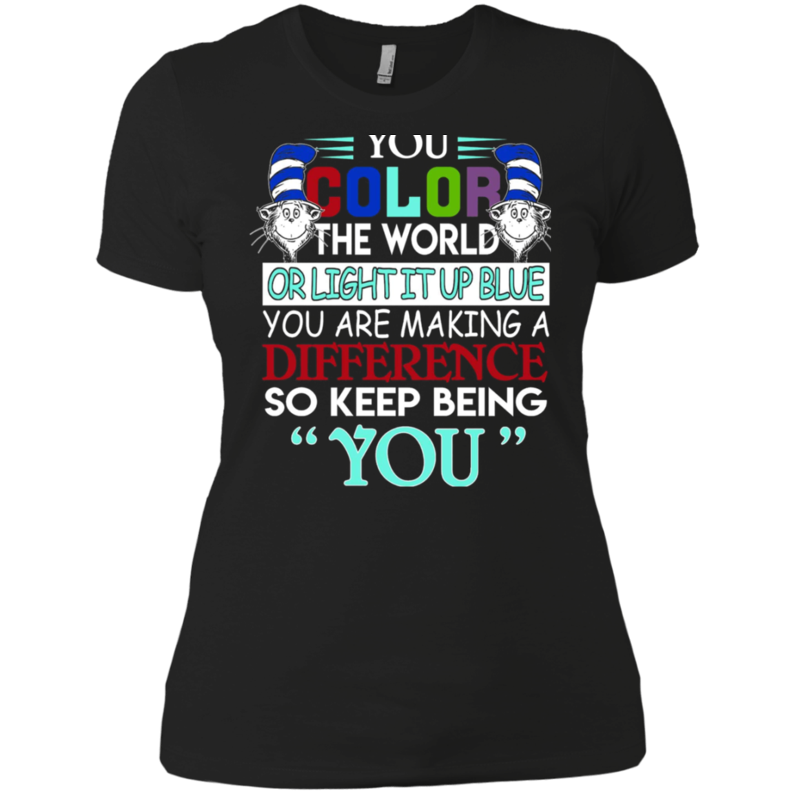 Autism Awareness t Shirts You are Making a Difference Men-Women-Kid Gift tees