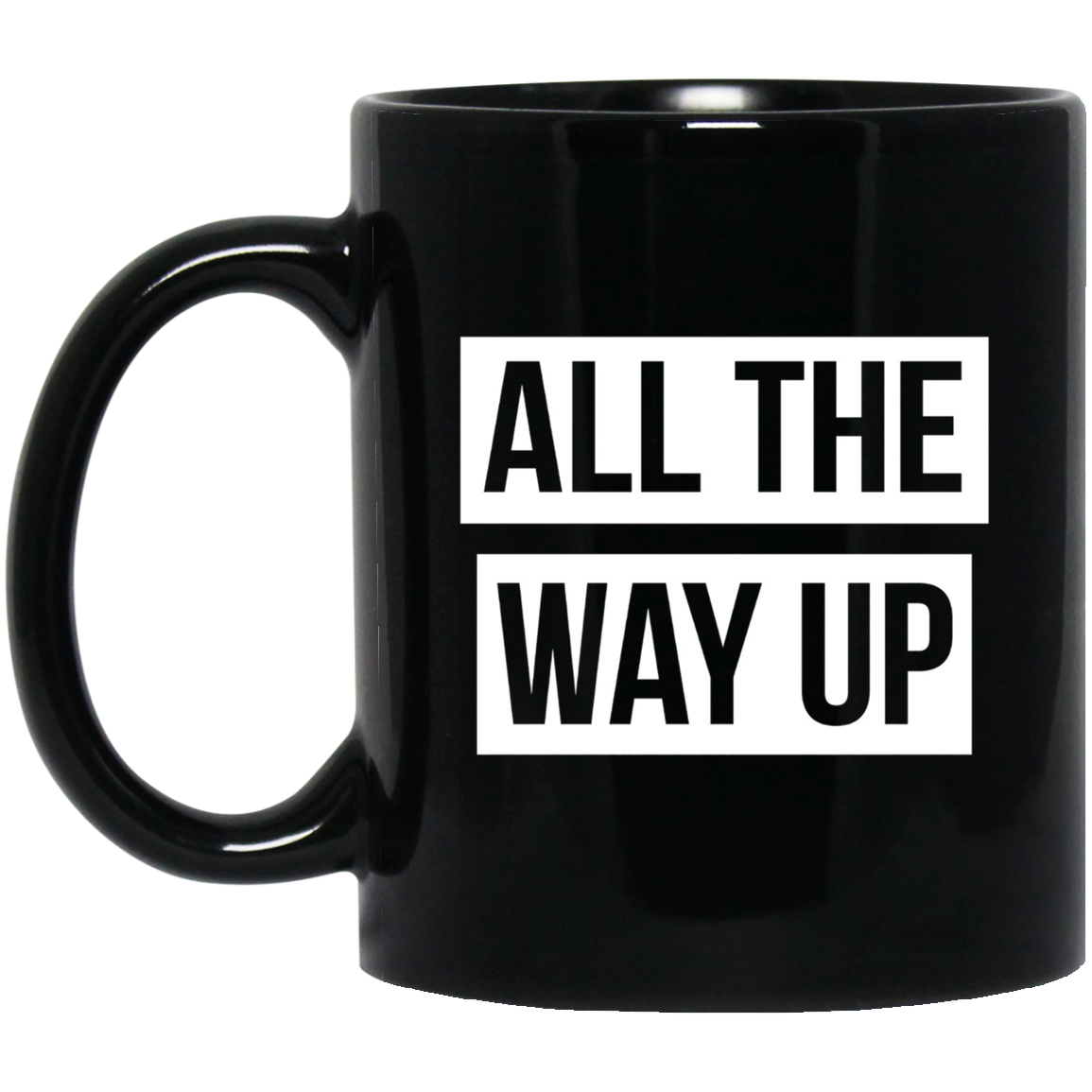 All The Way Up T-shirt
