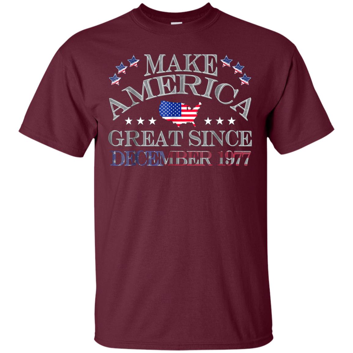 America - Make America Great Since December 1977 31st Birthd