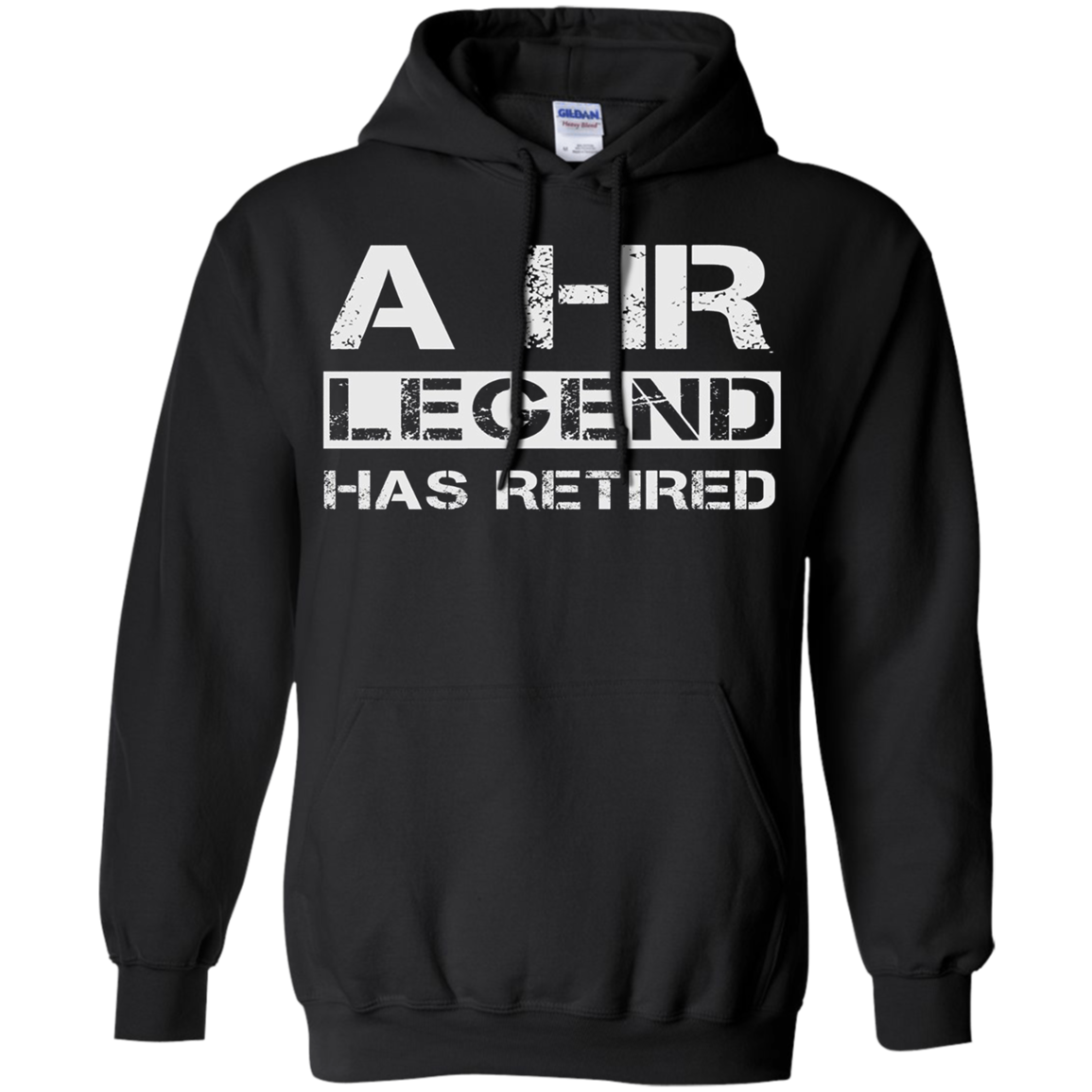 A Human Resources Legend Has Retired Gift Long Sleeve Shirt