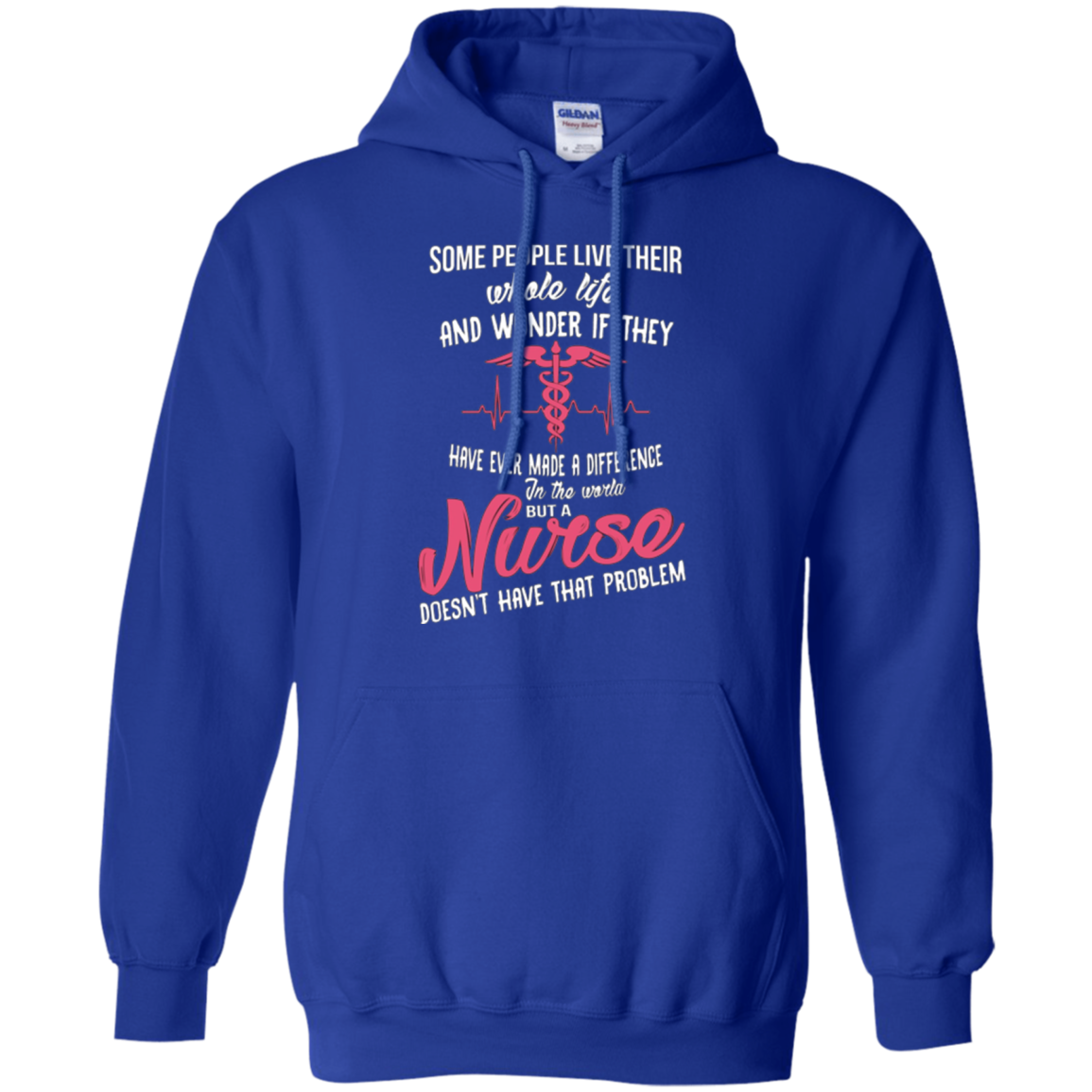 A nurse does not have that problem T-shirt