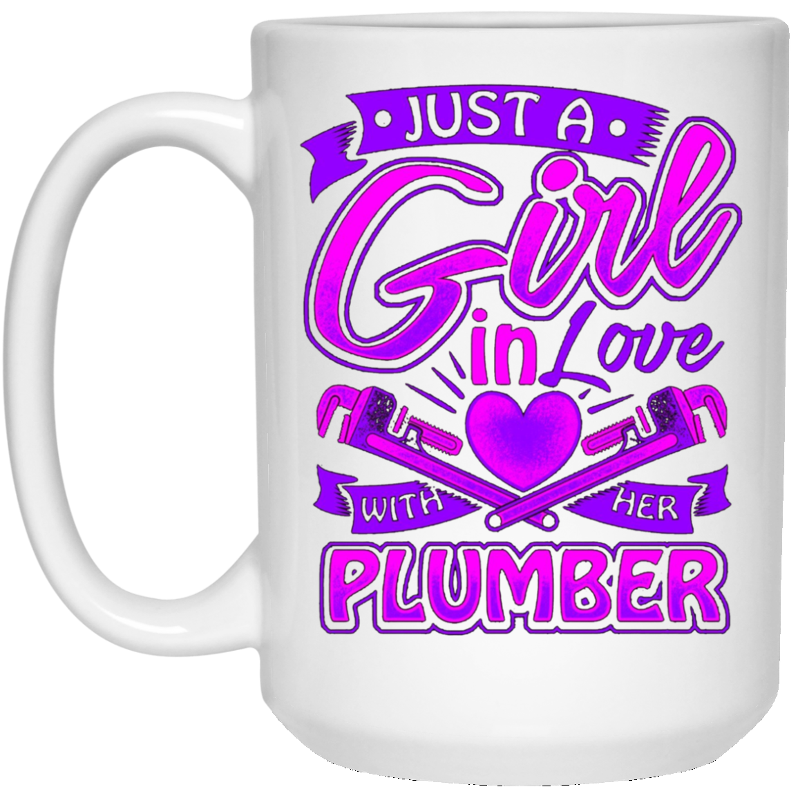 A Girl on love with her Plumber t shirt for Plumbers Wife