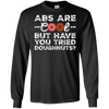 Image of Les abdos sont cool mais avez-vous essayé les beignets? T-shirt drôle de beignet