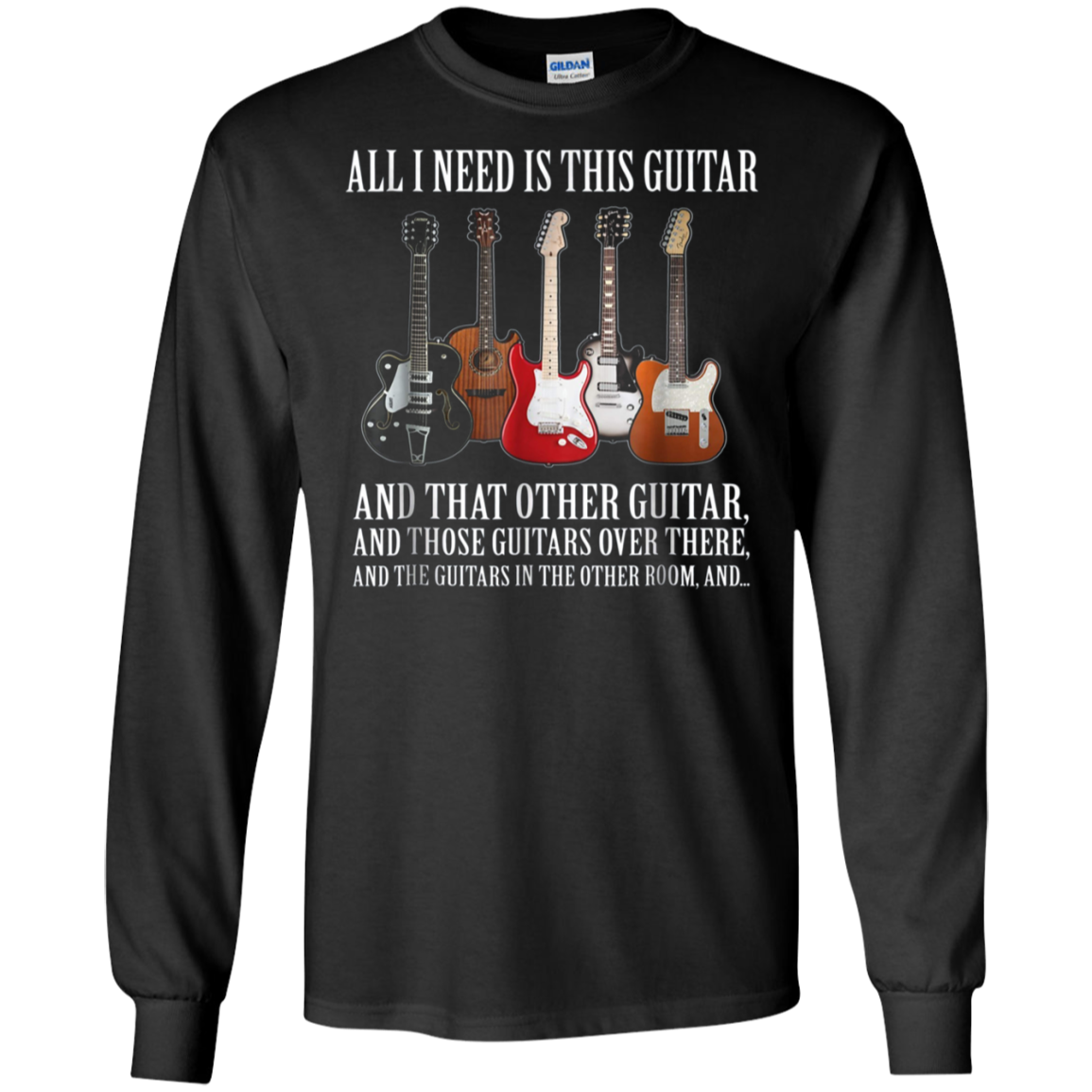 All I Need Is This Guitar TShirt True Story About Guitarists