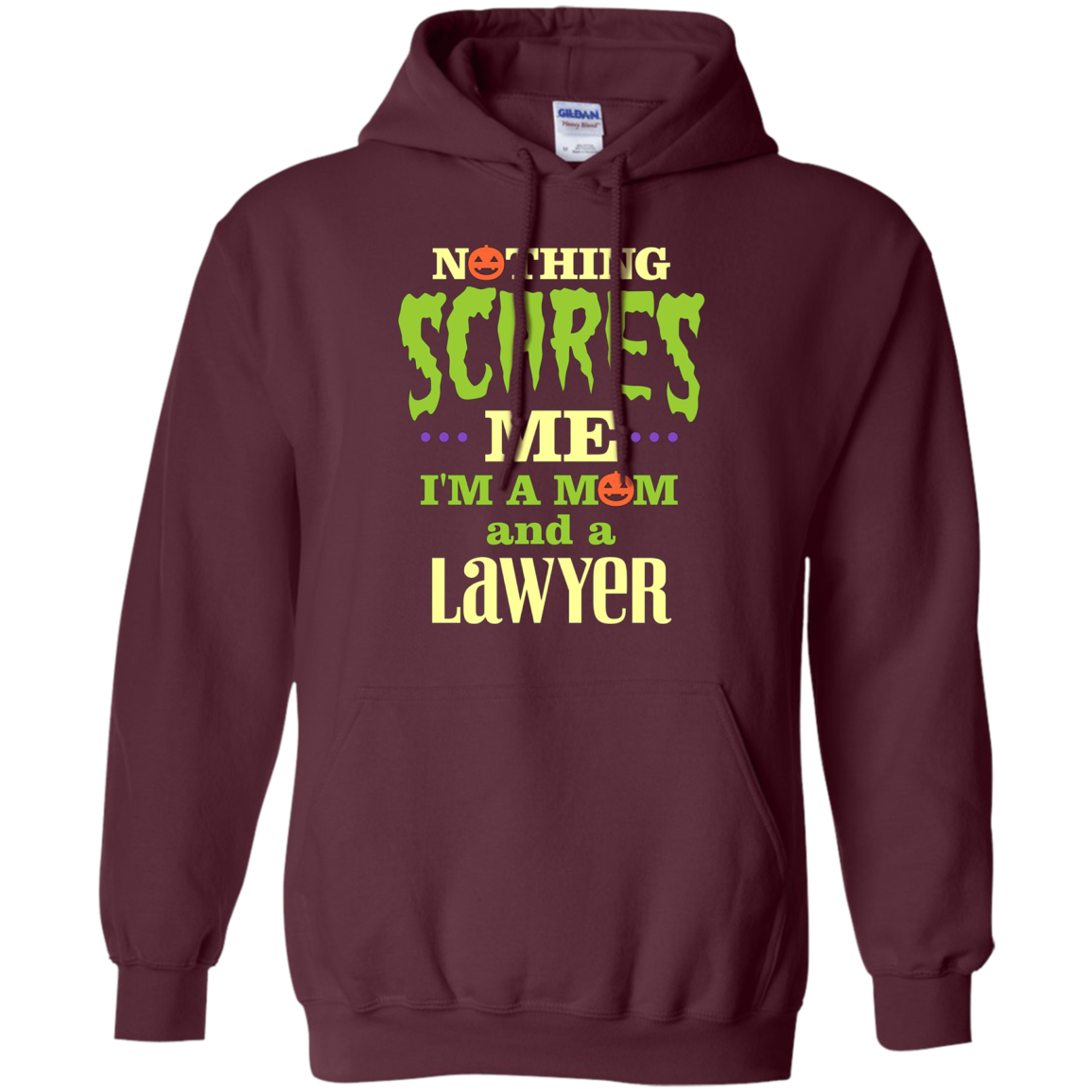 Funny Halloween T-shirt For Lawyer Mom - Nothing Scares Me