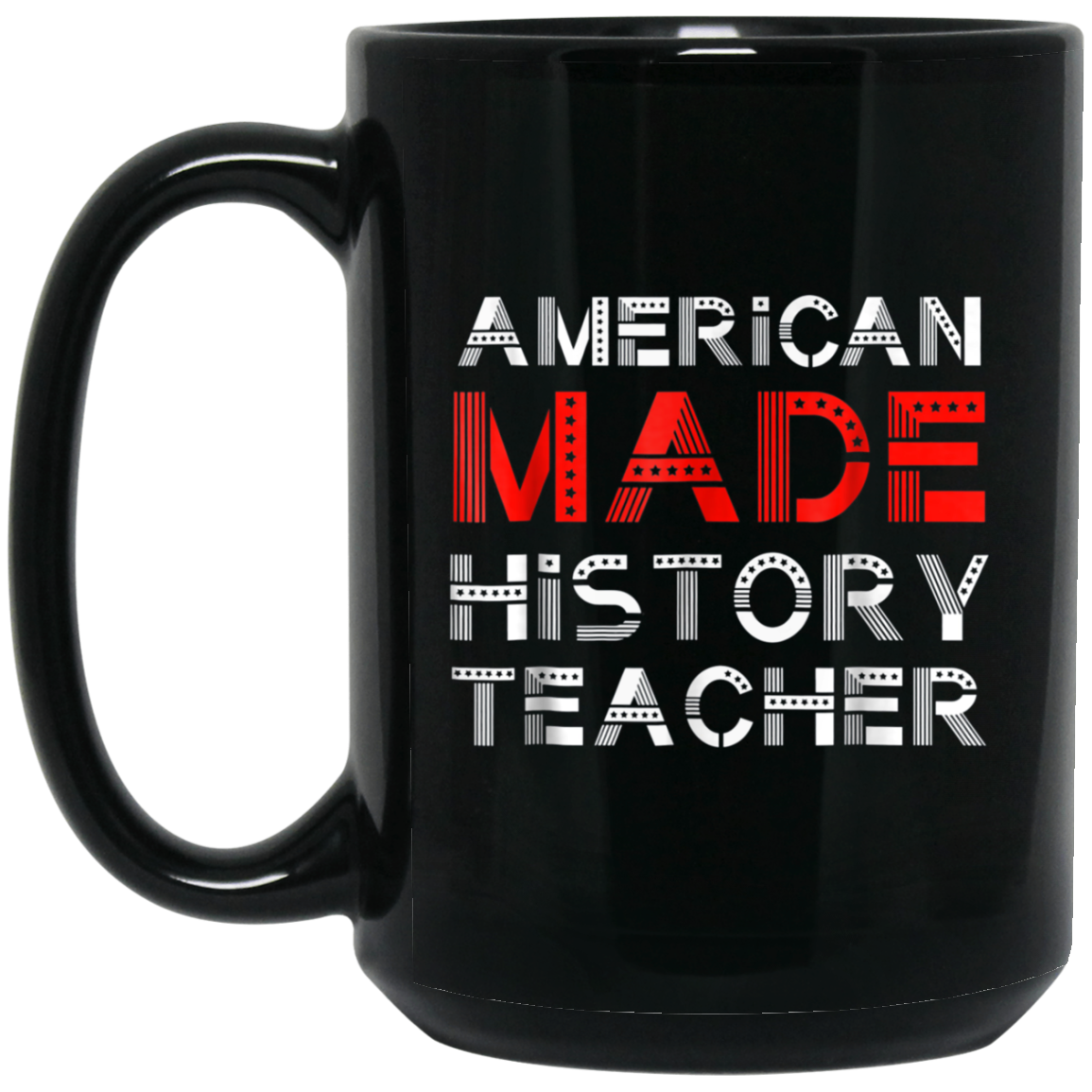 American Made History Teacher 4th Of July Patriotic Shirt