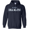 Image of A Little Bit Dramatic Funny Drama Queen Tshirt