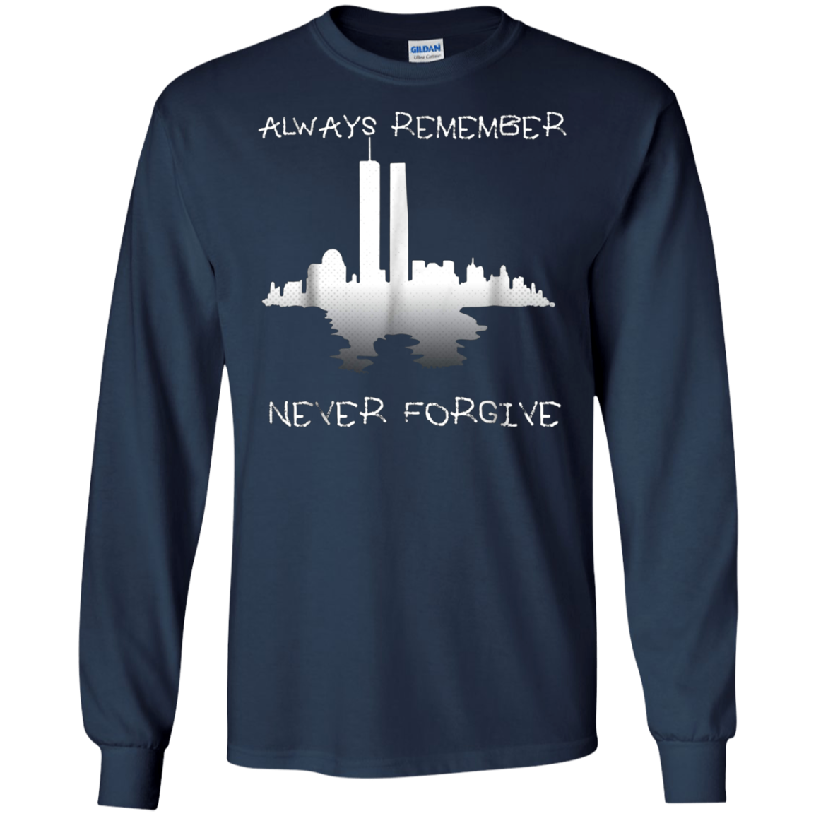 Always Remember Twin Tower Never Forgive T-shirt Sept 11th