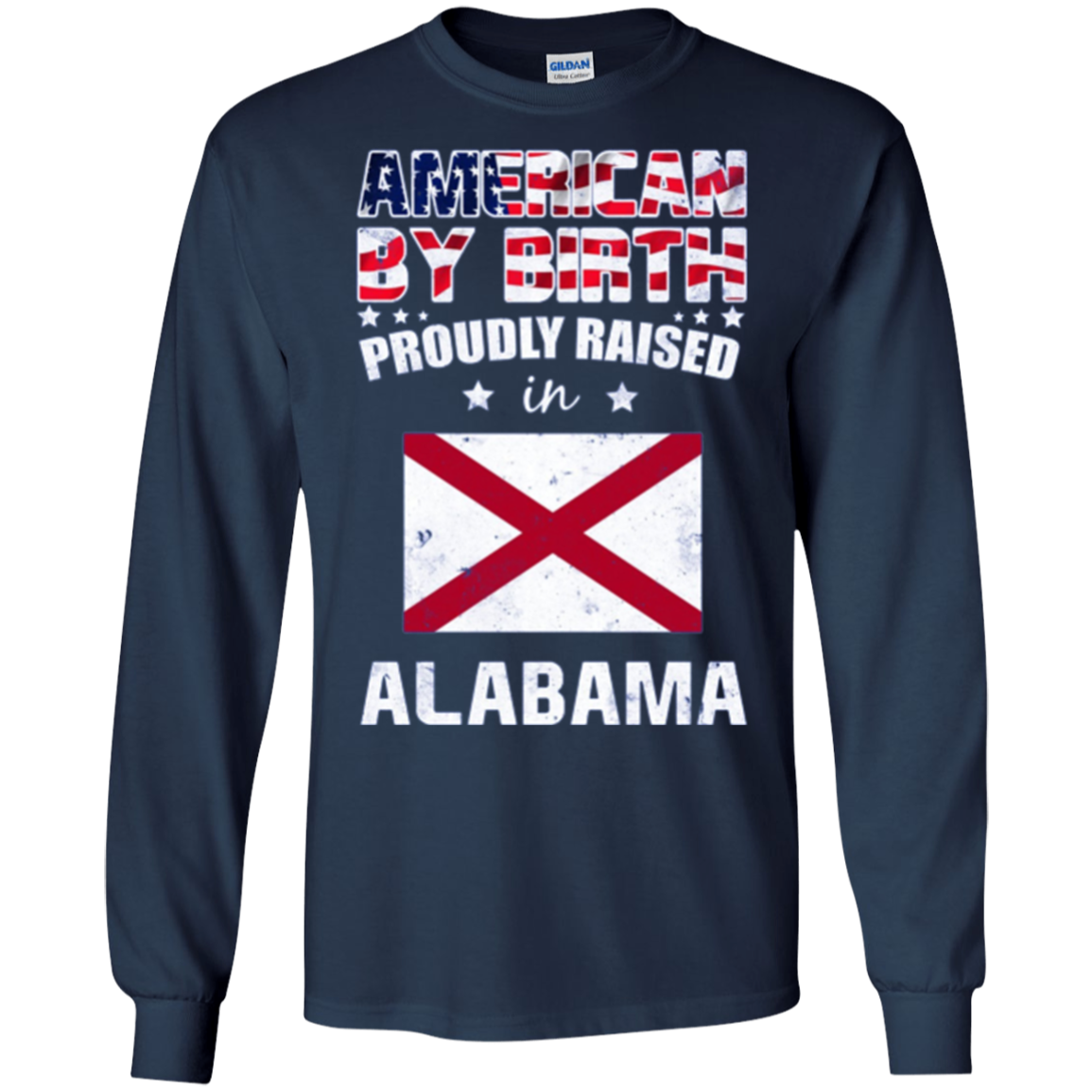 American By Birth Proudly Raised In Alabama Flag Shirt