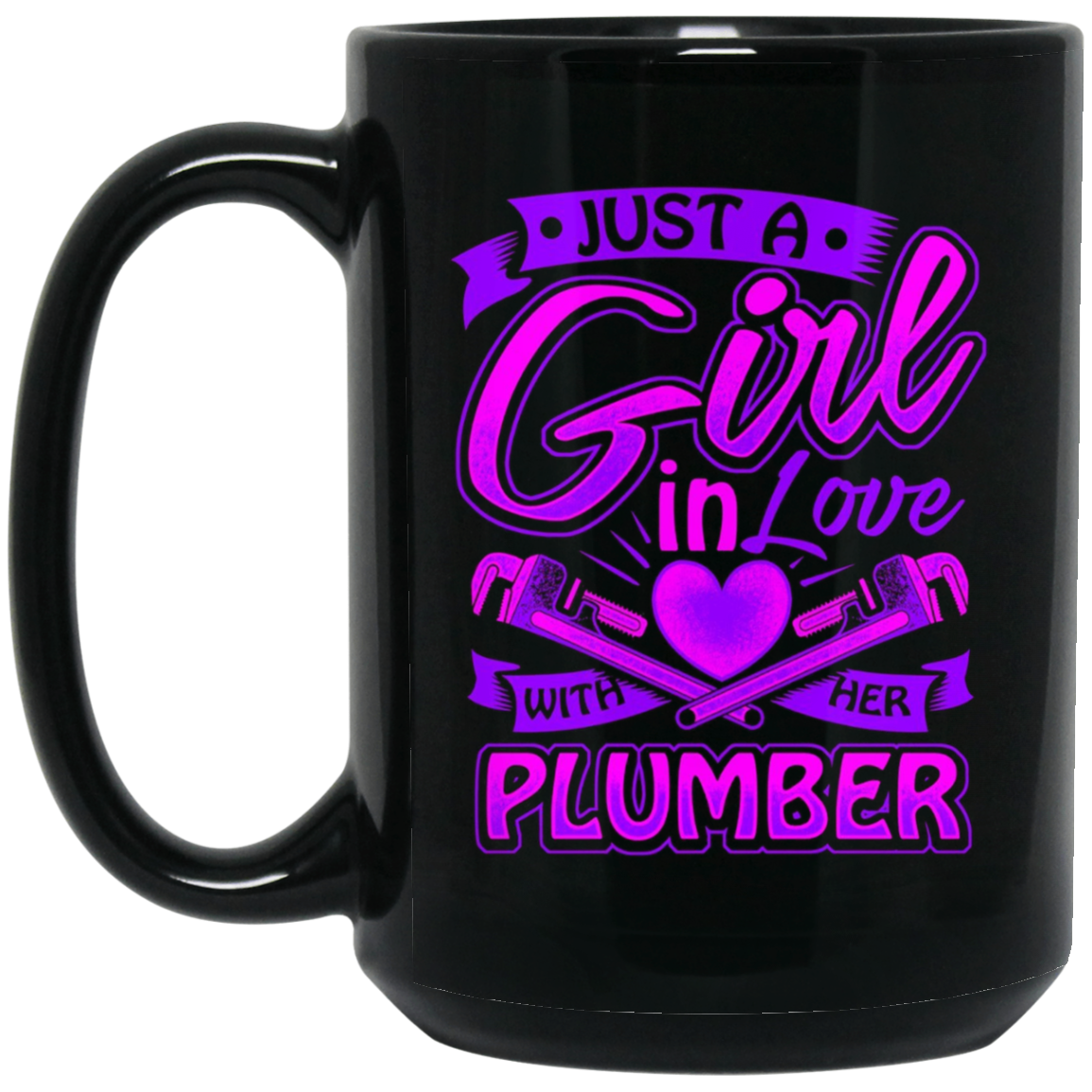 A Girl on love with her Plumber t shirt for Plumbers Wife