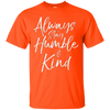 Image of Always Stay Humble and Kind Shirt Vintage Christian Tee