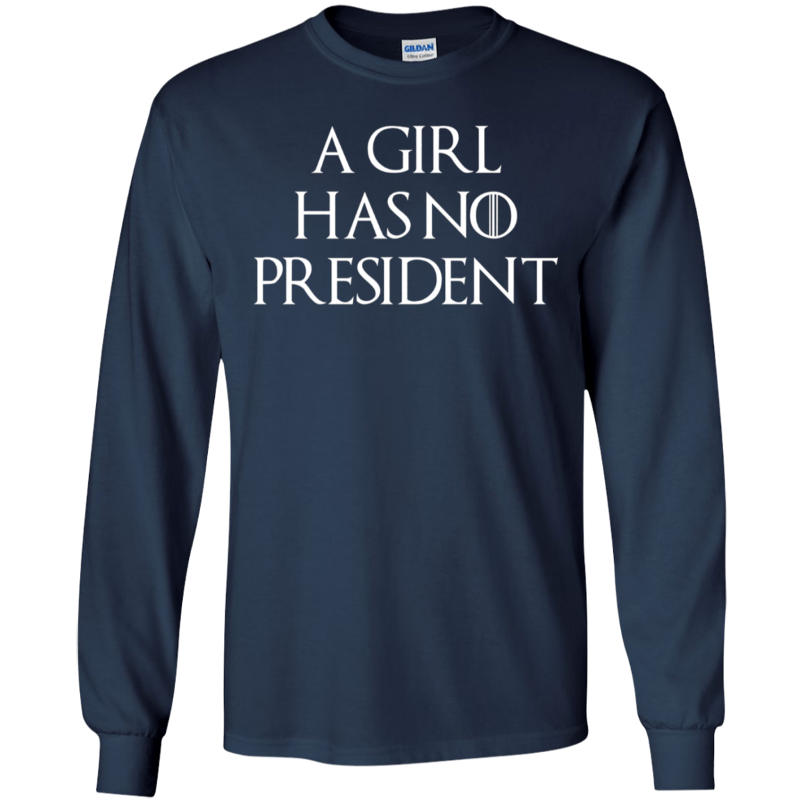 A Girl Has No President T-shirt