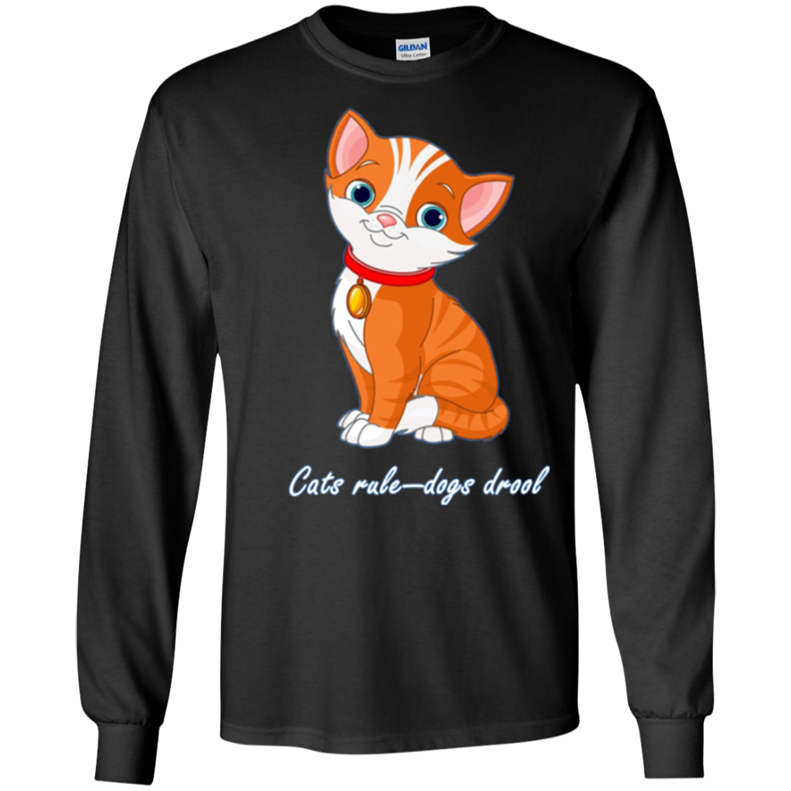 "Cats Rule--Dogs Drool" T-Shirt for Dog Haters