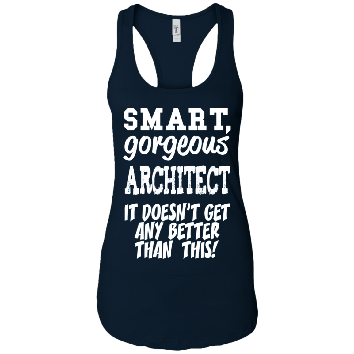 Architect T-Shirt - Smart Gorgeous - Funny gift tee