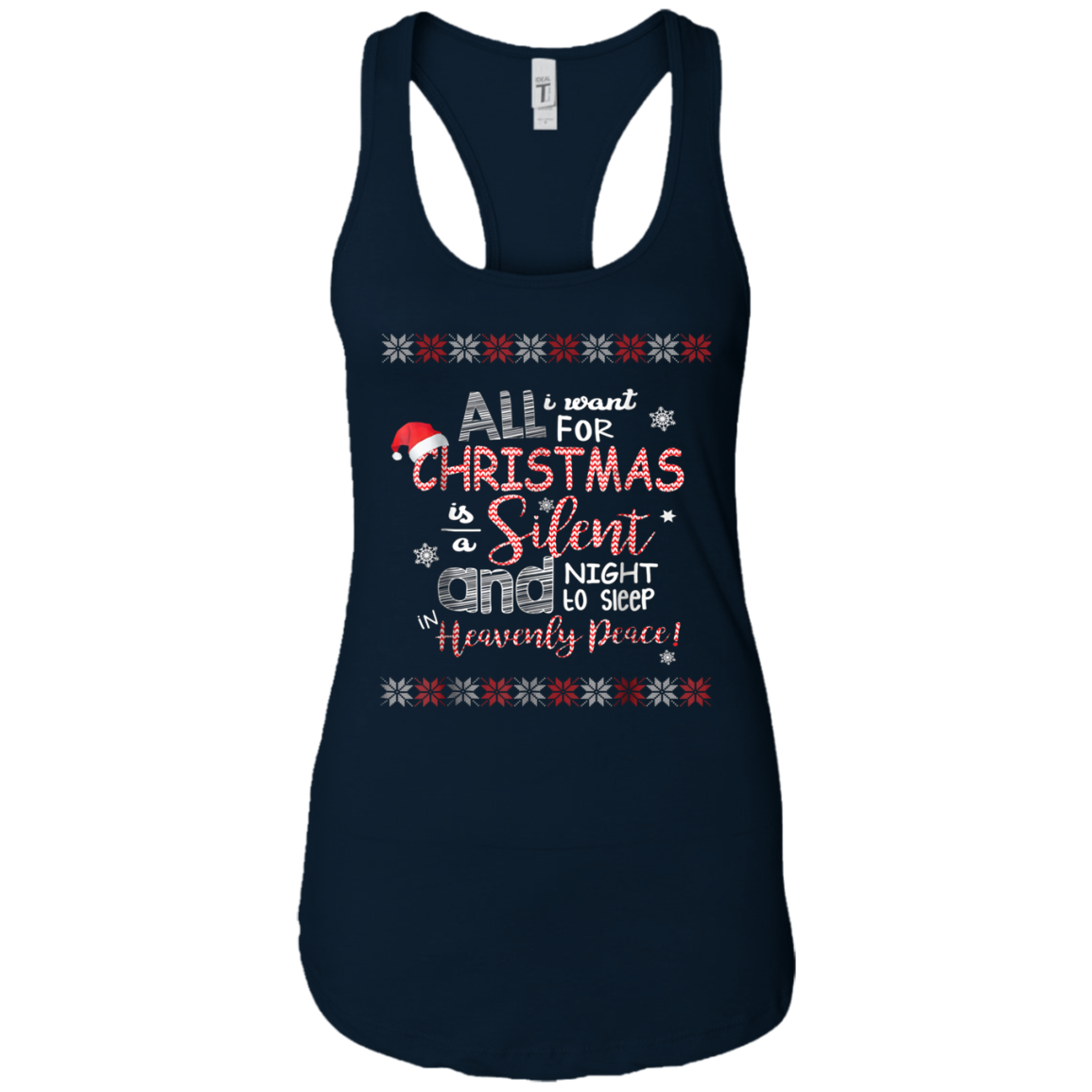 All I Want For Christmas Is A Silent Night T Shirt Chirstmas