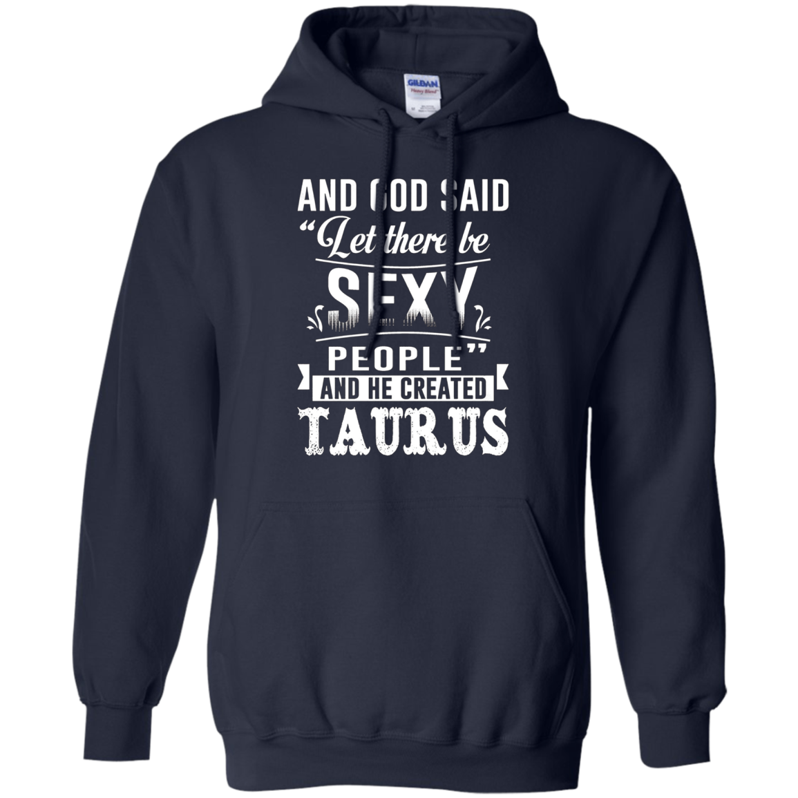 and god said taurus is sexy t-shirt