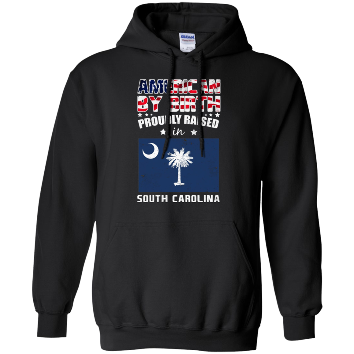 American By Birth Proudly Raised In South Carolina Shirt