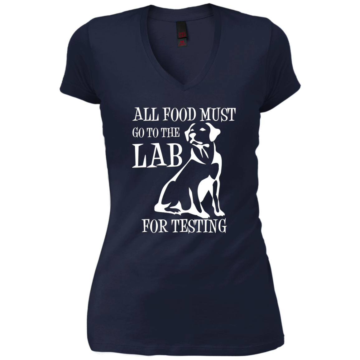 All Food Must Go To The Lab For Testing TShirt | Cute Doggie