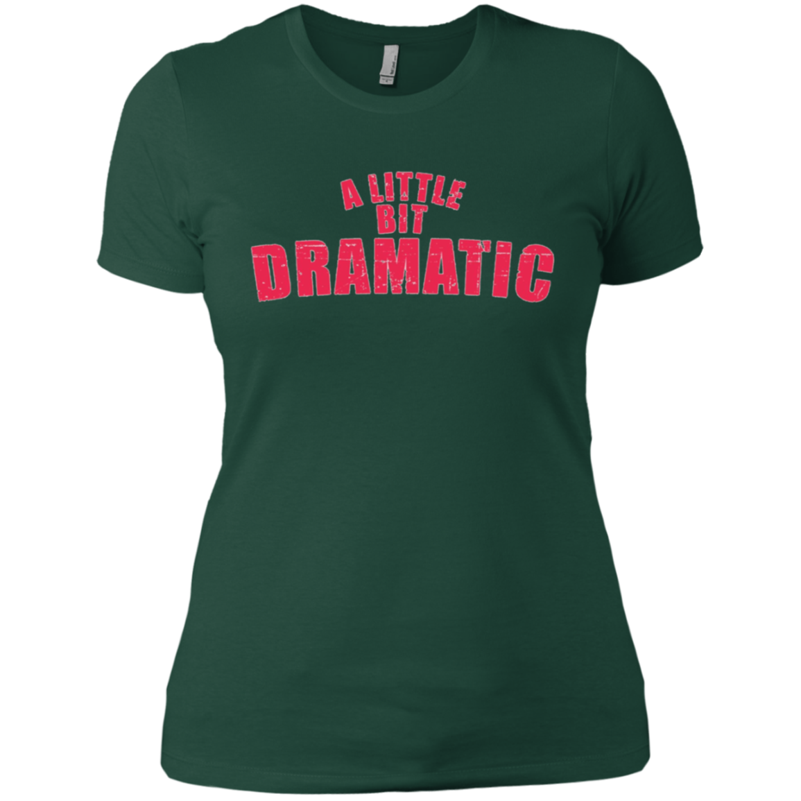 A Little Bit Dramatic Shirt - Girls T-Shirt like the Movie