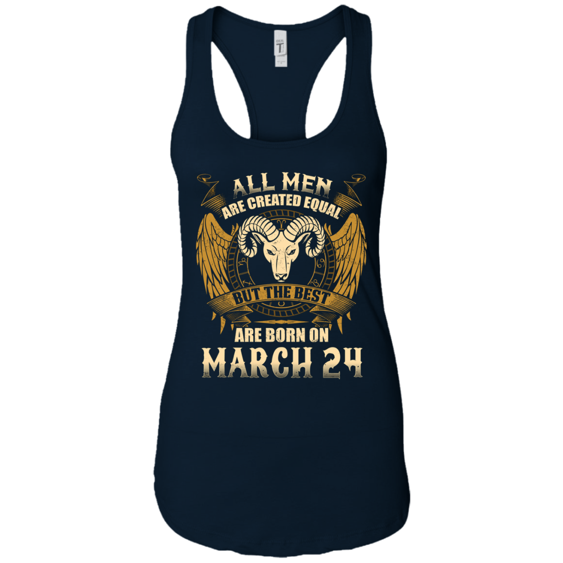 All Men Are Created Equal The Best Are Born March 24th Tee