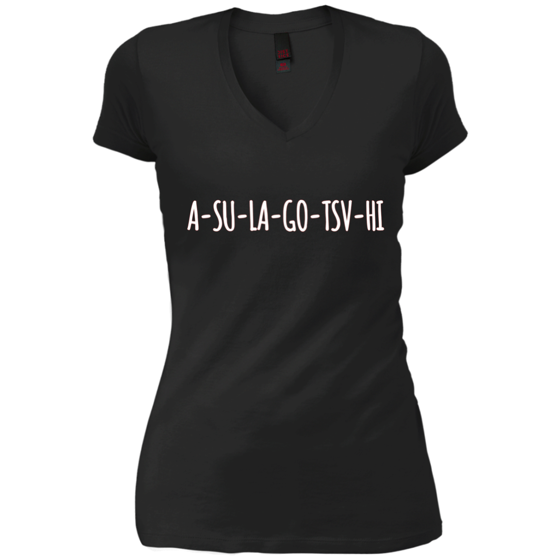 A-Su-La-Go-Tsv-Hi Cherokee for Retired Funny Gift T-Shirt