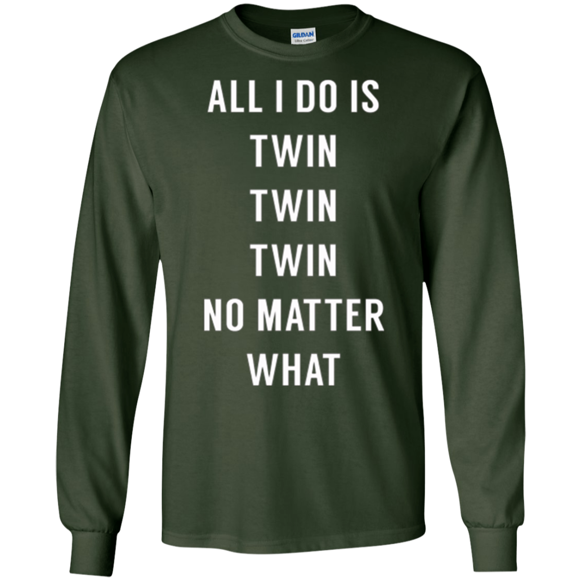 All I Do Is Twin - Funny Tee for Mommy & Dad of Twins