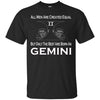 Image of All Men Created Equal But Only The Best Are Born As Gemini