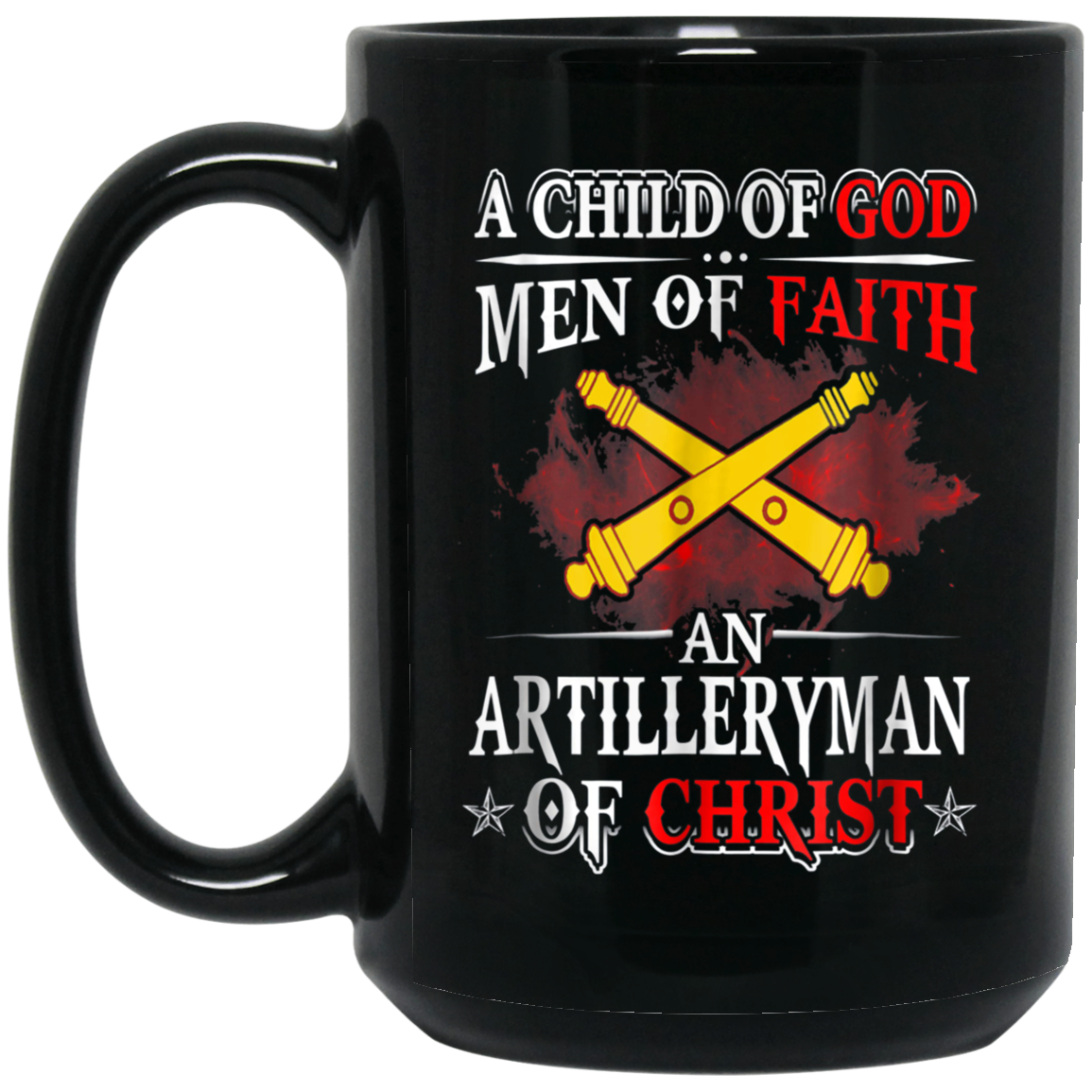 Artilleryman Of Christ A Child Of God Men Of Faith T-shirt
