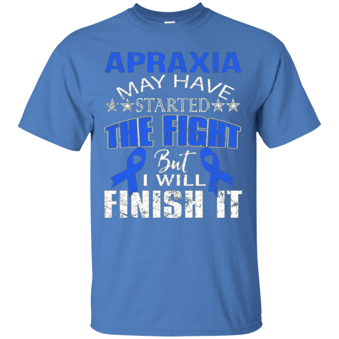 Apraxia started the fight i'll finish it t shirt