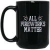 Image of All Fireworks Matter Shirt Independence Day 2018 Tees