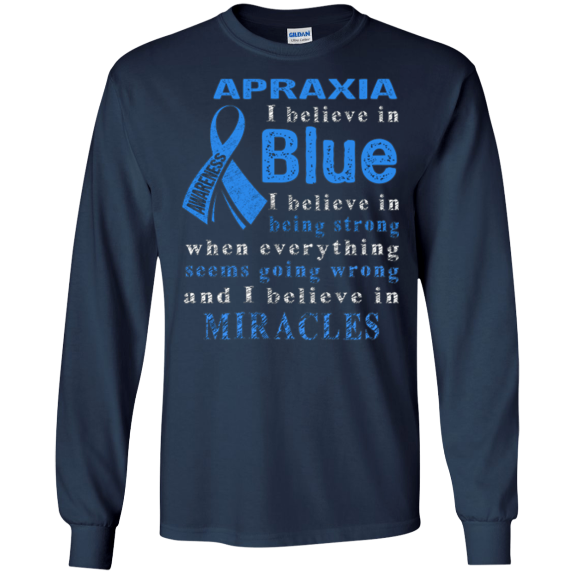 Apraxia Awareness I believe in Blue t-shirt