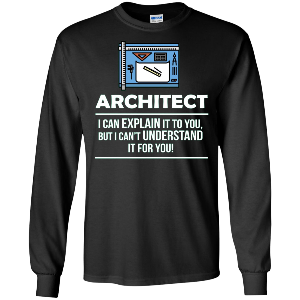 Architect Shirt I Can Explain It Occupation Novelty T-shirt