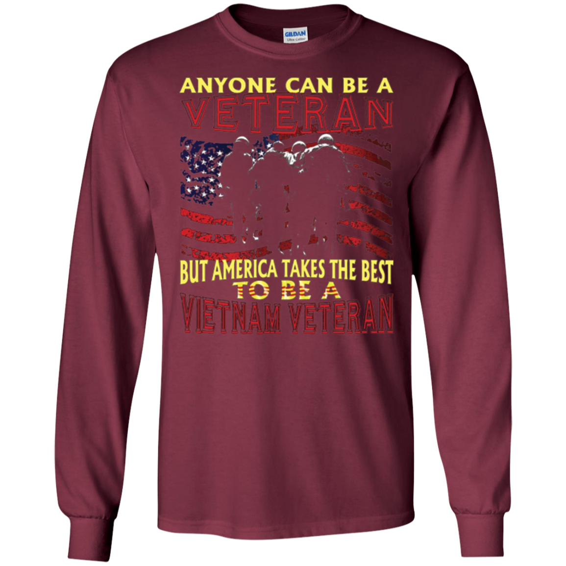 America Takes The Best To Be a Vietnam Veteran T-Shirt