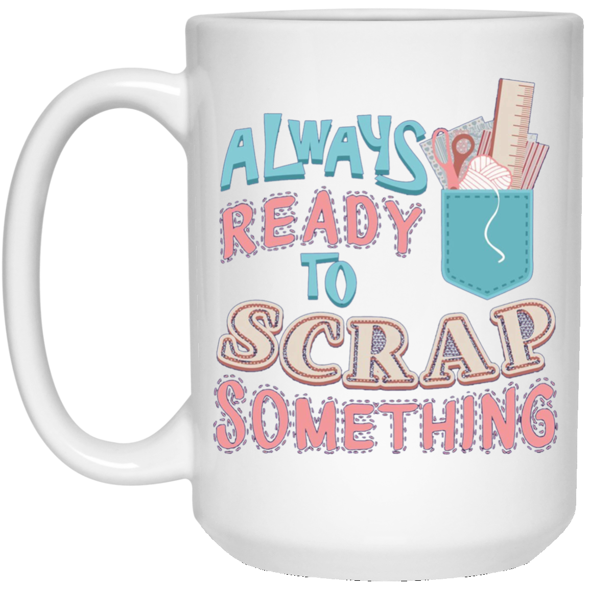 Always Ready To Scrap Something Scrapbooking Shirt