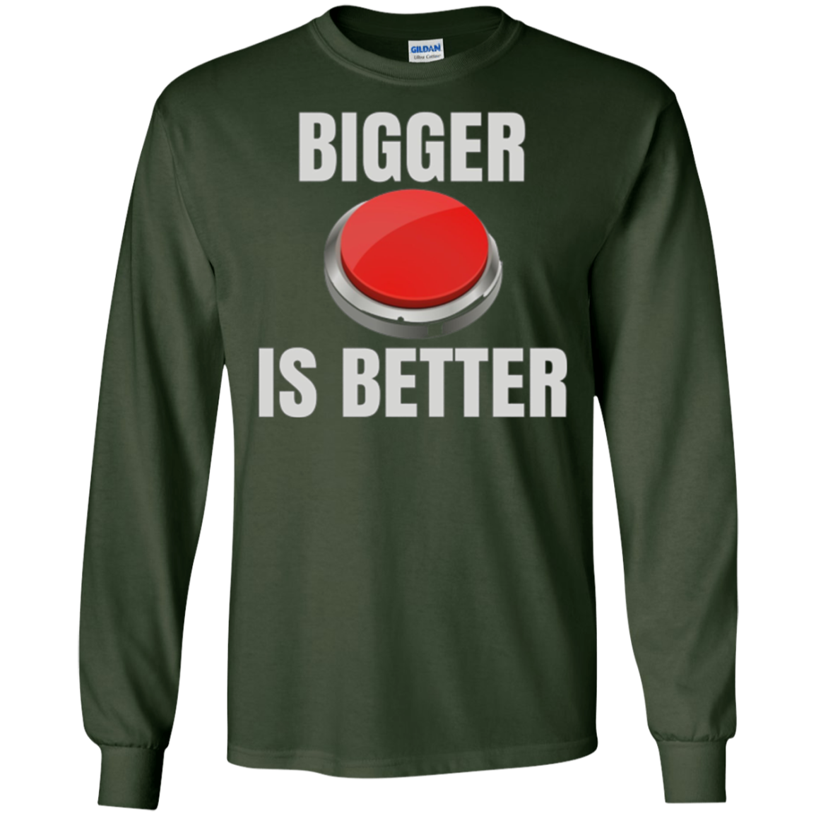Bigger Is Better Trump Button Funny Quote T Shirt