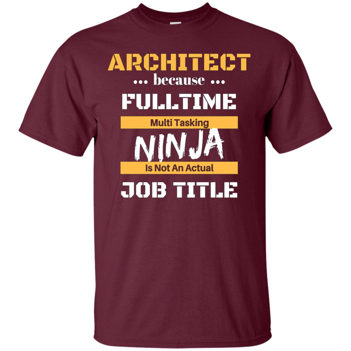 Architect Ninja Job Career Gift T Shirt Student Occupation