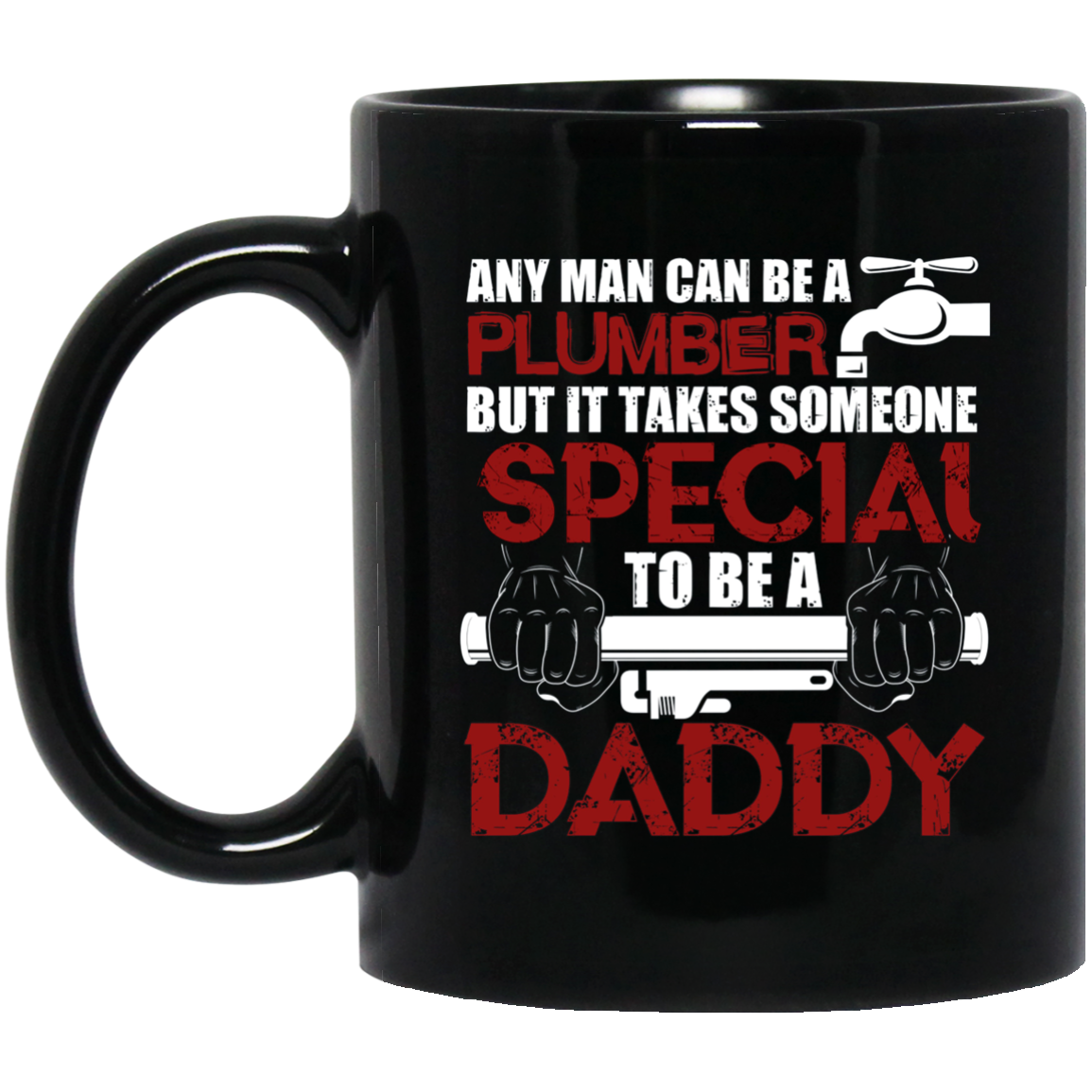 Any Man Can Be A Plumber T Shirt, Plumber Dad T Shirt