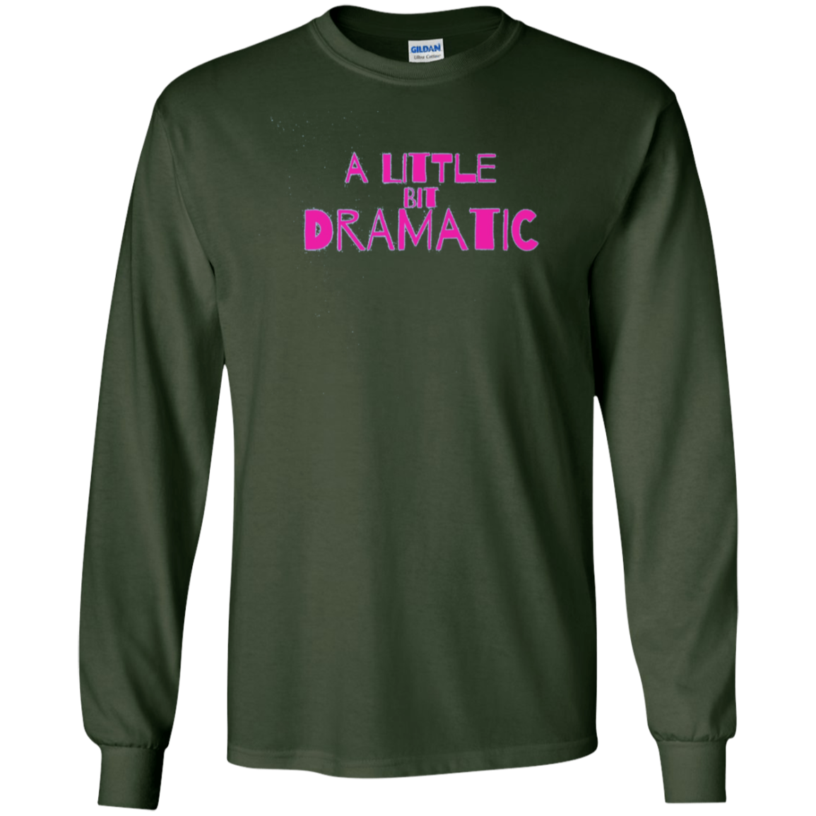 A Little Bit Dramatic Shirt movie tee quote for drama queen