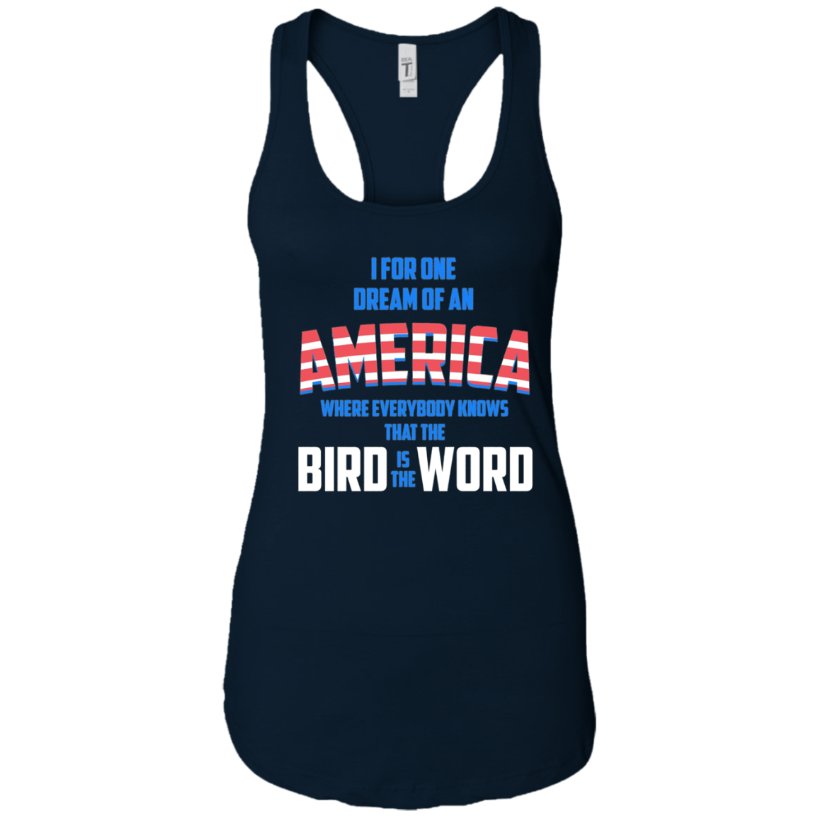 America where everybody knows the Bird is the Word T-shirt