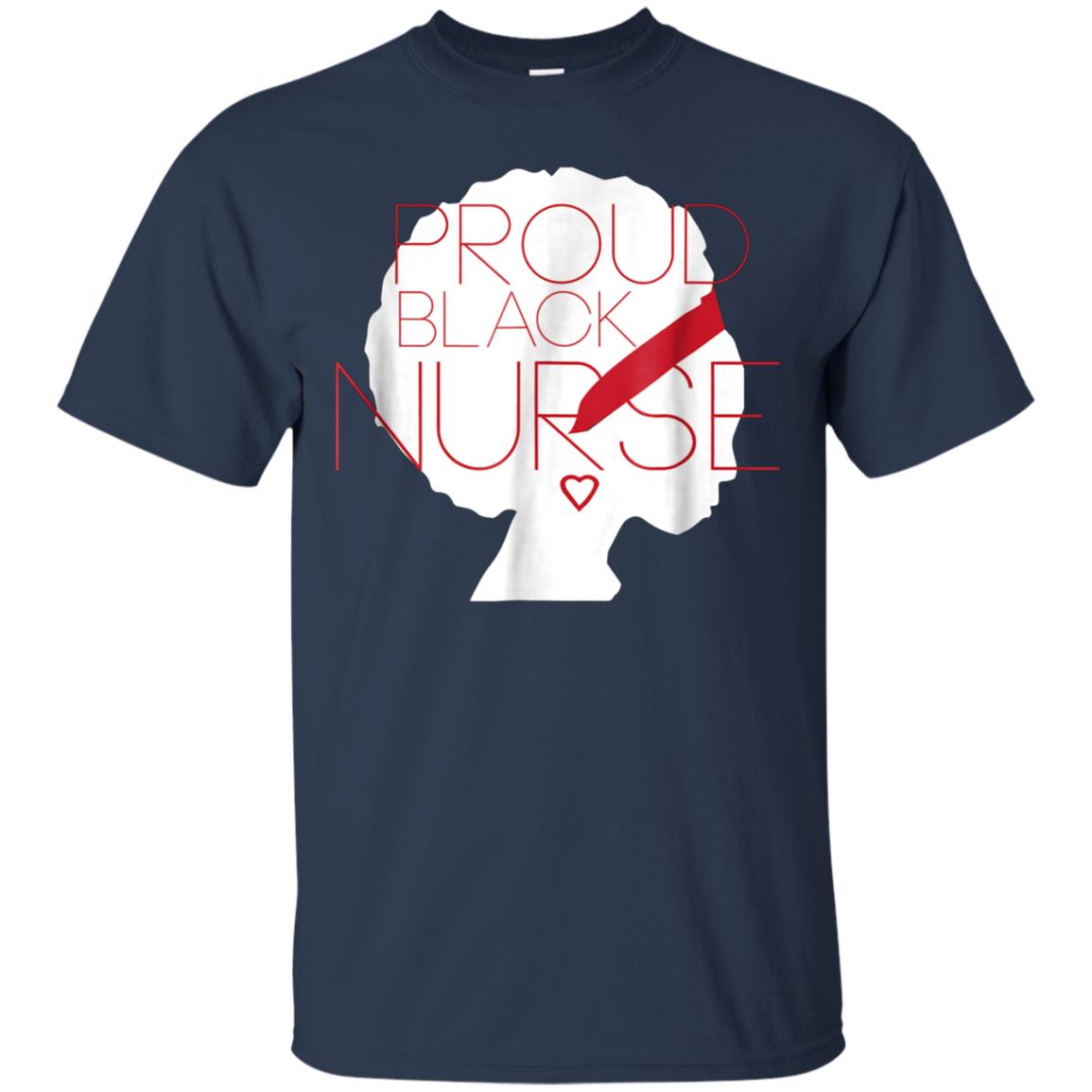 African American Proud Black Nurse T-Shirt LPN RN Gifts Her