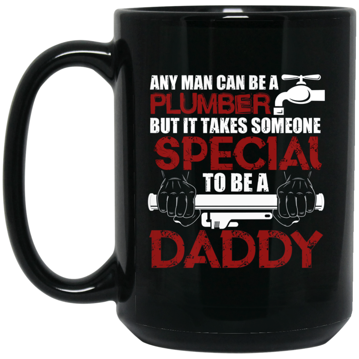 Any Man Can Be A Plumber T Shirt, Plumber Dad T Shirt