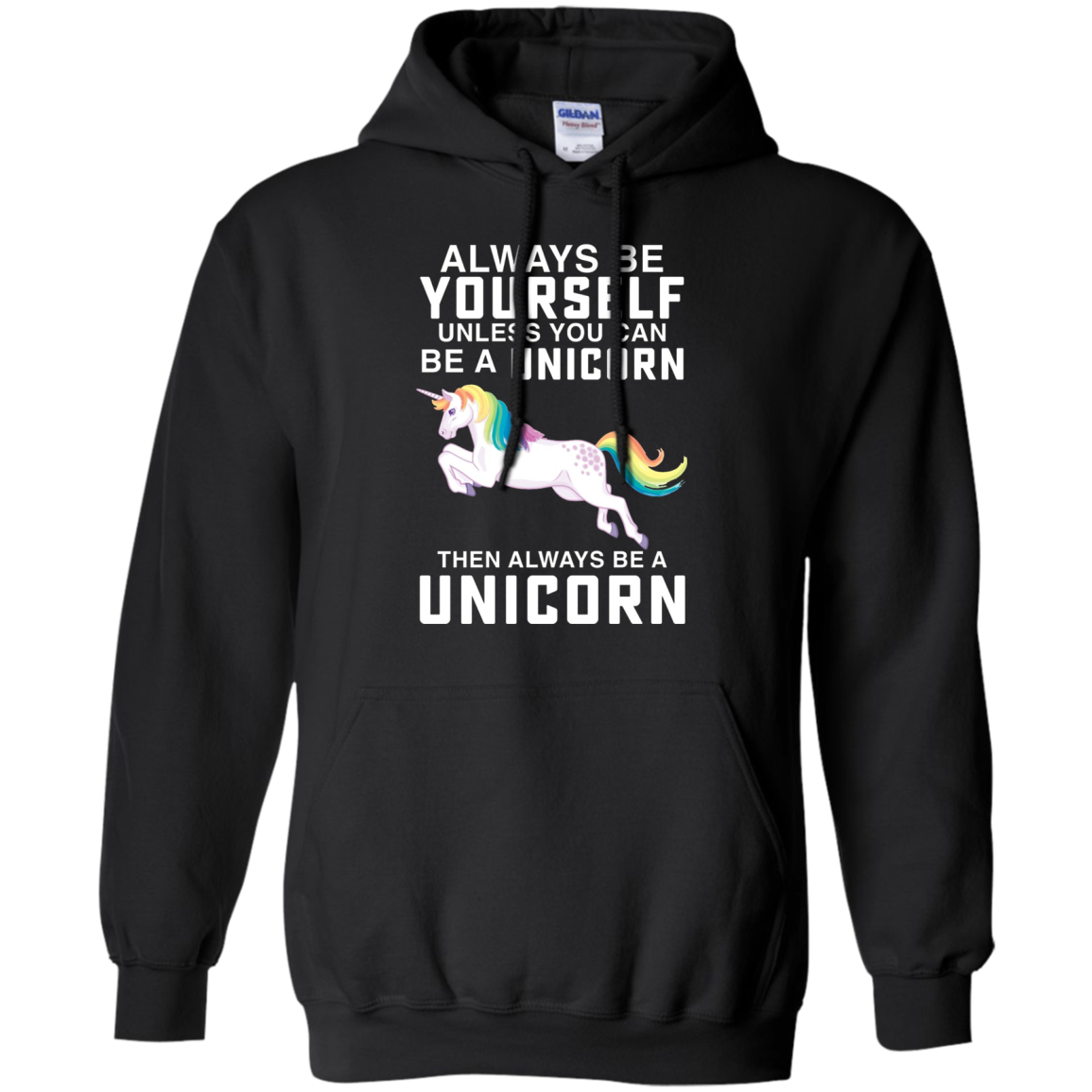 Always be a Yourself Unless you can be a Unicorn T-Shirt