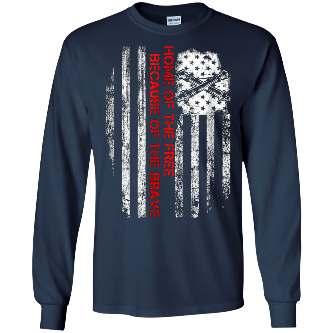 Artilleryman Home of the free because of the brave Shirt