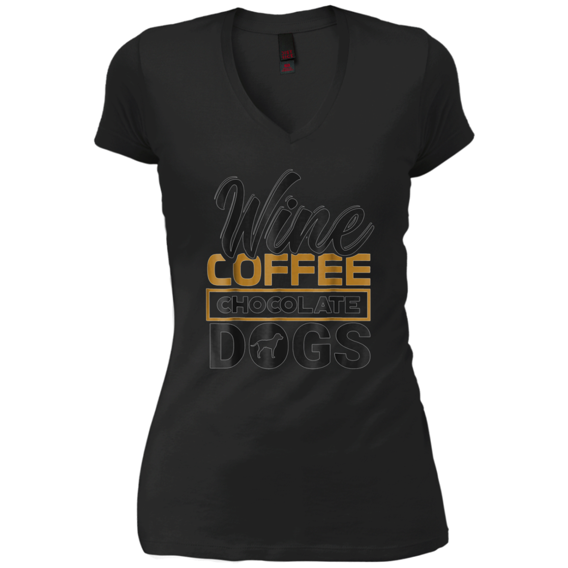 'Wine Coffee Chocolate Dogs' Clever Coffee Wine Shirt