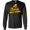 Image of ALWAYS BEE COOL fun beekeeper animal & insect gift T-Shirt
