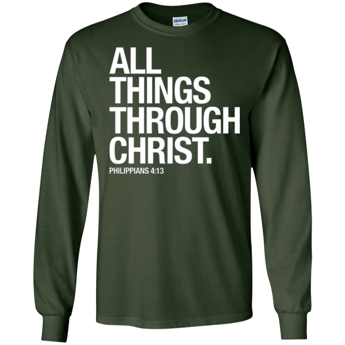 All Things Through Christ T-Shirt: Scripture Bible Verse Tee
