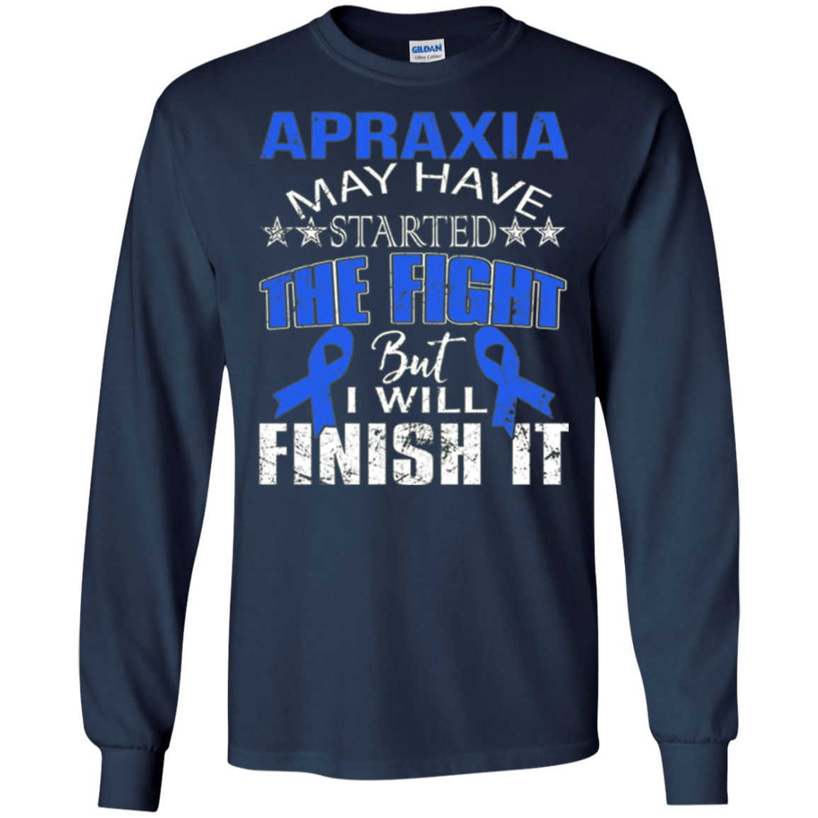 Apraxia started the fight i'll finish it t shirt