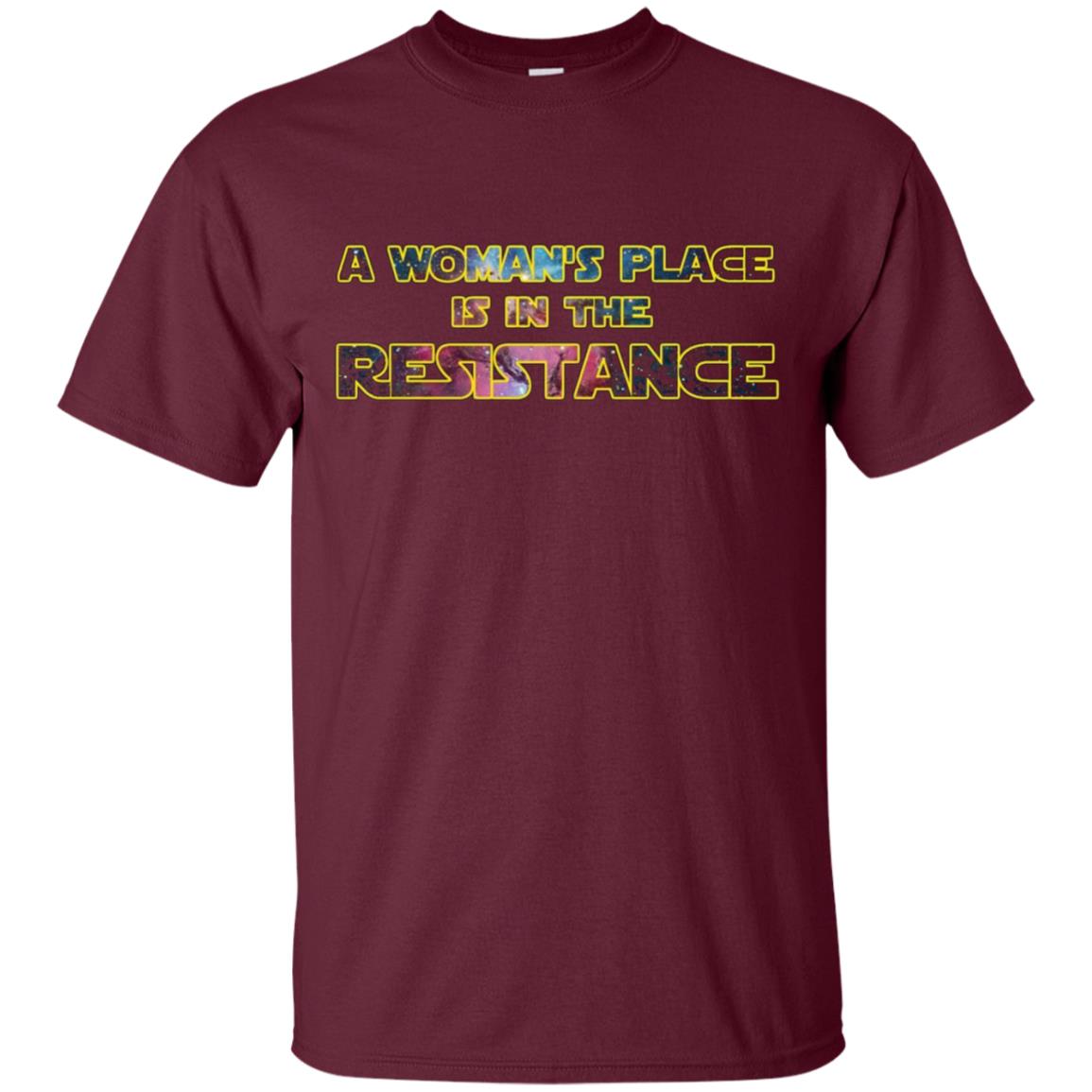 A Woman's Place Is In The Resistance Shirt