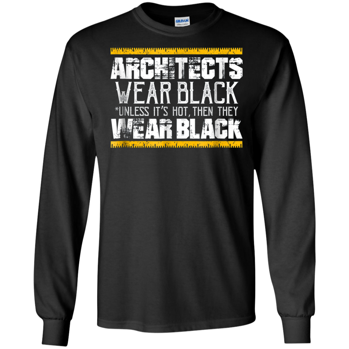 Architects Wear Black: Funny Architect Gift T-Shirt