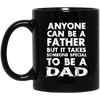 Image of Anyone Can Be A Father-But someo Special To Be a DAD T-Shirt